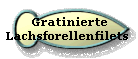  Gratinierte
Lachsforellenfilets 